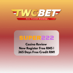 Super222 Casino Review | New Register Free RM5 | 365 Days Free Credit RM1