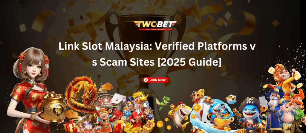 Link Slot Malaysia: Verified Platforms vs Scam Sites [2026 Guide]